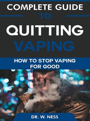 cover image of Complete Guide to Quitting Vaping